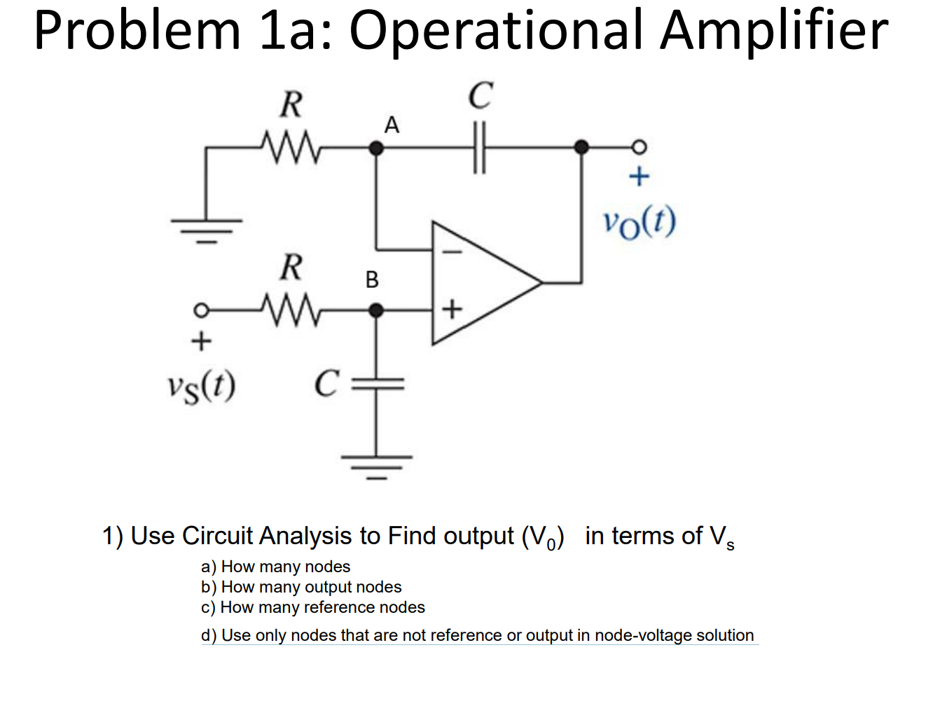 Solved Problem 1a: Operational AmplifierUse Circuit Analysis | Chegg.com