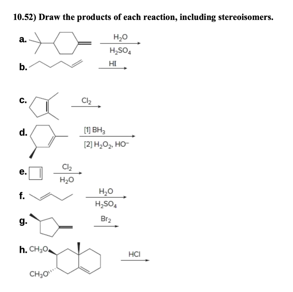 Solved 10.52) Draw the products of each reaction, including | Chegg.com