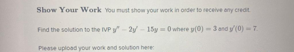 Solved Show Your Work You must show your work in order to | Chegg.com