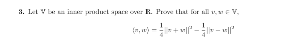 Solved 3. Let V be an inner product space over R. Prove that | Chegg.com
