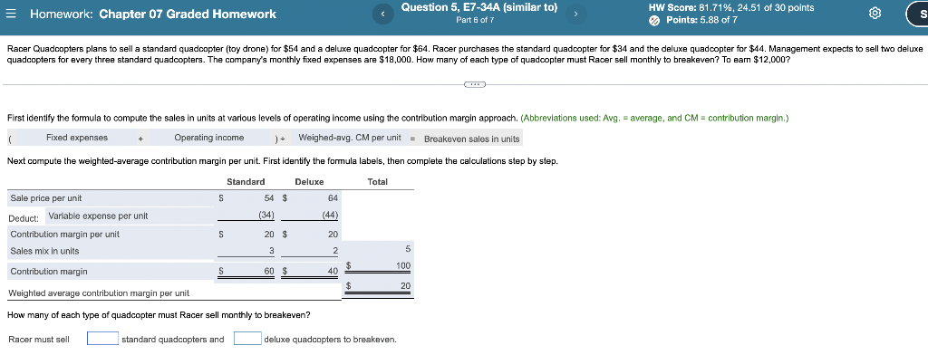 = Homework: Chapter 07 Graded Homework
Question 5, E7-34A (similar to)
Part 6 of 7
HW Score: 81.71%, 24.51 of 30 points
Point