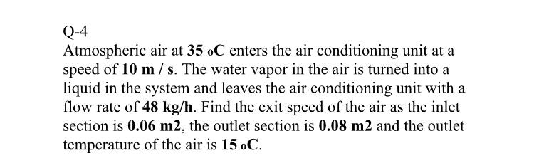 Solved Q-4 Atmospheric air at 35 oC enters the air | Chegg.com