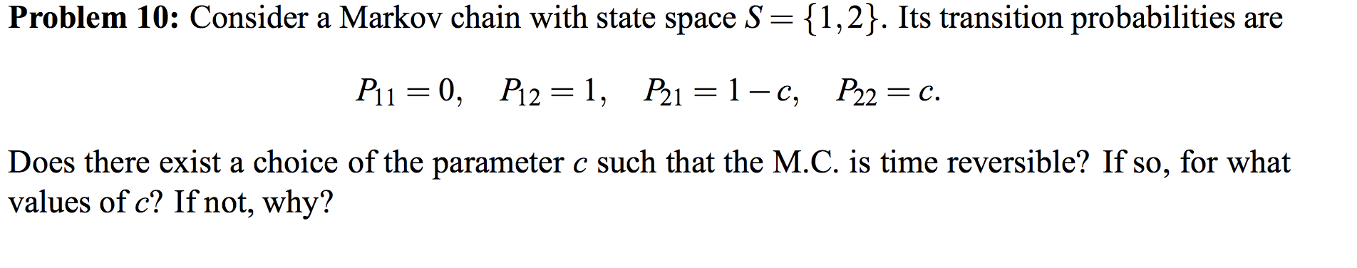 Solved Problem 10: Consider a Markov chain with state space | Chegg.com