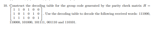Solved 10. Construct the decoding table for the group code | Chegg.com