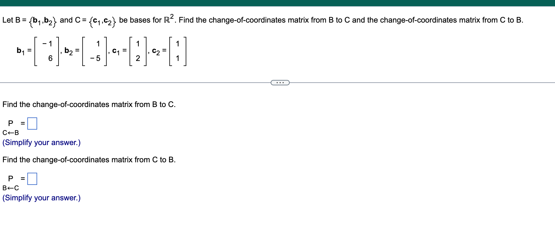 Solved Let B B₁b₂ And C C₁c₂ Be Bases For R² Find 5476