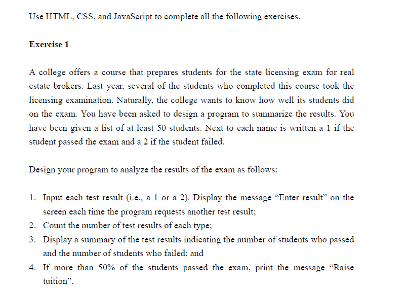 Solved Use HTML, CSS, and JavaScript to complete all the | Chegg.com