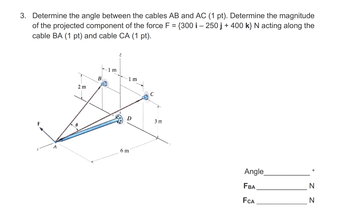 Solved 3. Determine The Angle Between The Cables AB And AC | Chegg.com