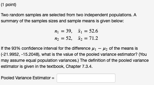 Solved (1 point) Two random samples are selected from two | Chegg.com