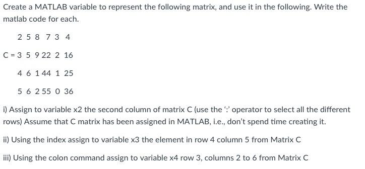 Solved Create a MATLAB variable to represent the following | Chegg.com