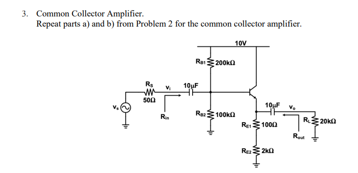 Solved Common Emitter Amplifier. A) For The Common Emitter | Chegg.com