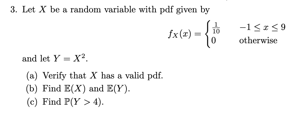 Solved 3. Let X be a random variable with pdf given by () { | Chegg.com