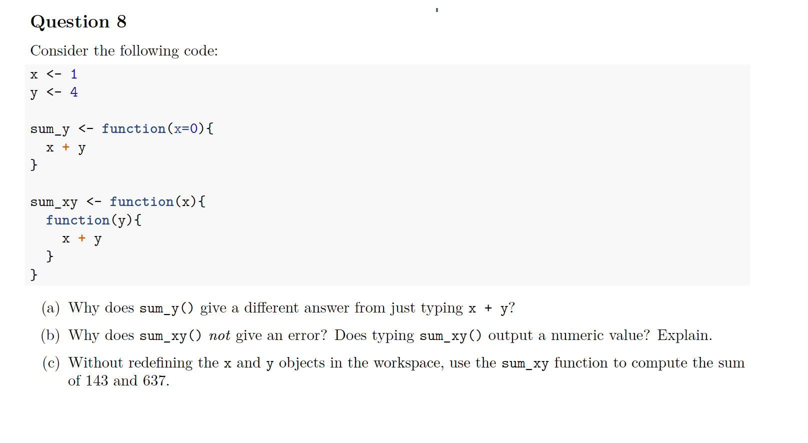 Solved Question 8 Consider the following code: x