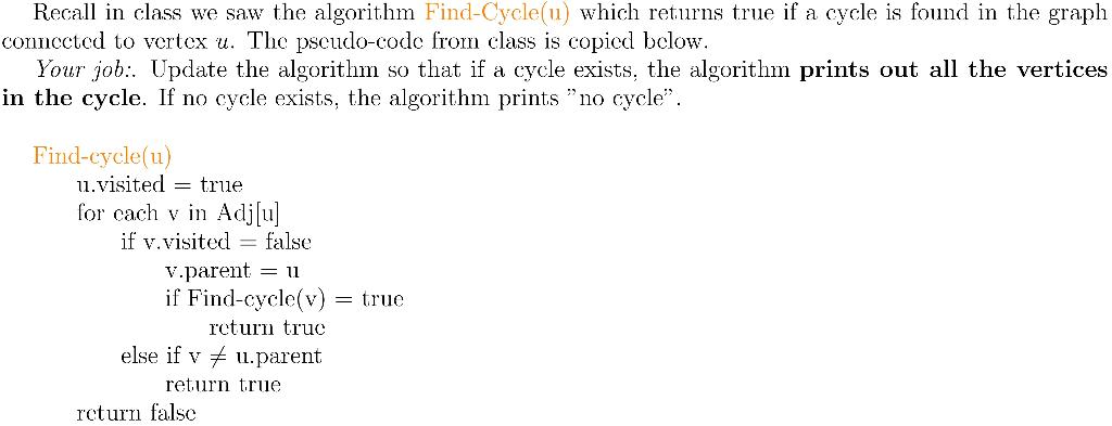 Solved Recall in class we saw the algorithm Find-Cycle(u) | Chegg.com