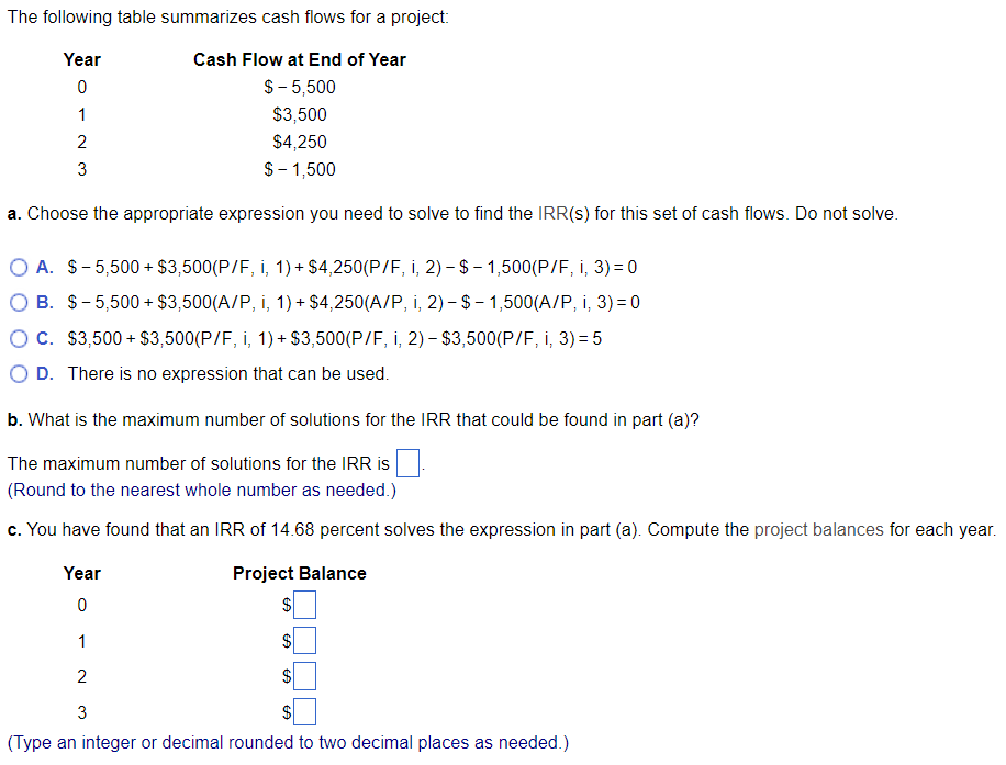 Solved The Following Table Summarizes Cash Flows For A | Chegg.com