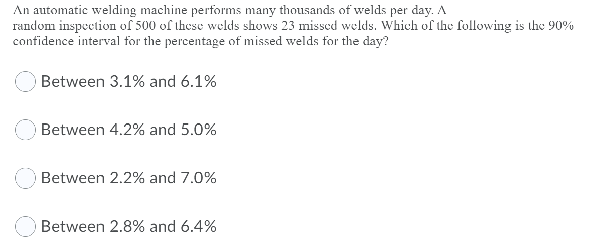 Solved An automatic welding machine performs many thousands | Chegg.com