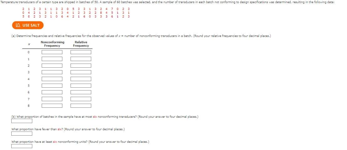 (b) What orooortion of batches in the sample have at most six nonconforming transducers? (Round your answer to four decimal p