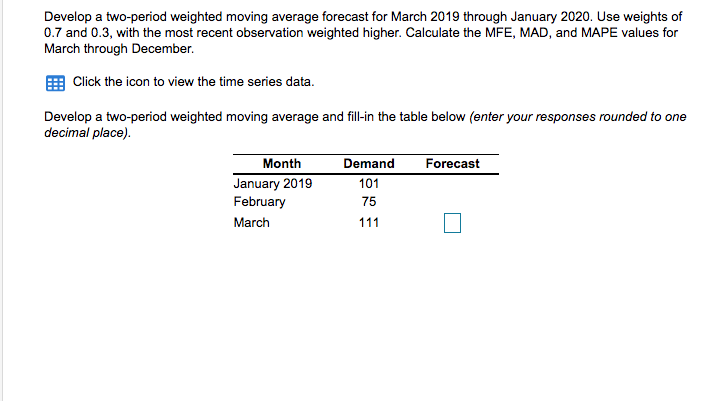 Solved Develop a two-period weighted moving average forecast | Chegg.com