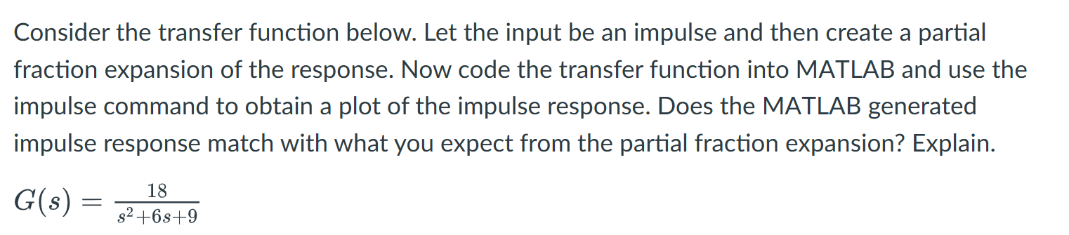 Solved Consider the transfer function below. Let the input | Chegg.com