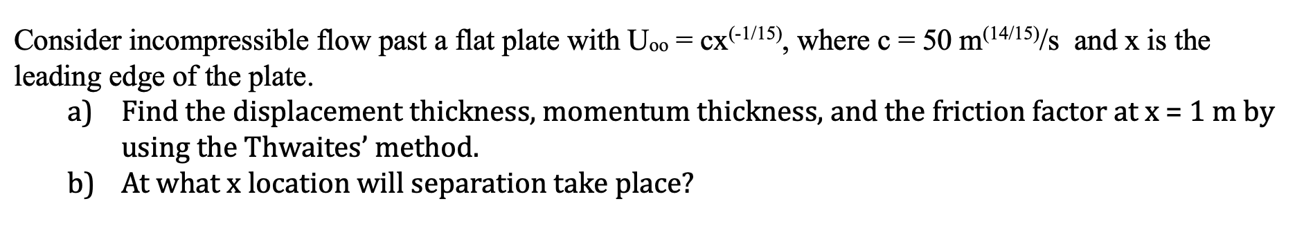 Solved Consider incompressible flow past a flat plate with | Chegg.com
