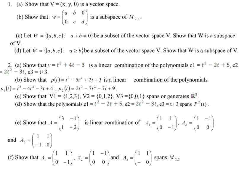 Solved 1 A Show That V X Y 0 Is A Vector Space A B Chegg Com
