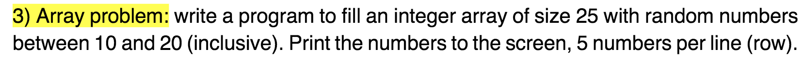 Solved 3) Array problem: write a program to fill an integer | Chegg.com