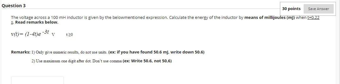 Solved Question 3 30 points Save Answer The voltage across a | Chegg.com