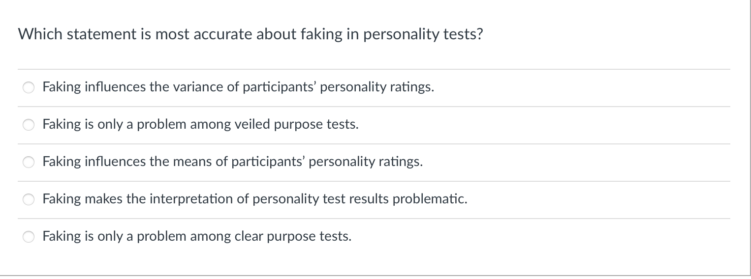 Solved Which statement is most accurate about faking in