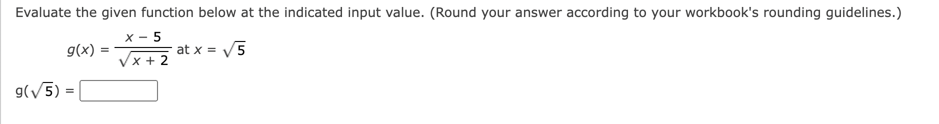 Solved Evaluate the given function below at the indicated | Chegg.com