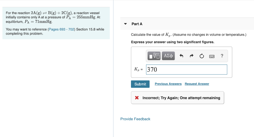 Solved For the reaction 2A(g)⇌B(g)+2C(g), a reaction