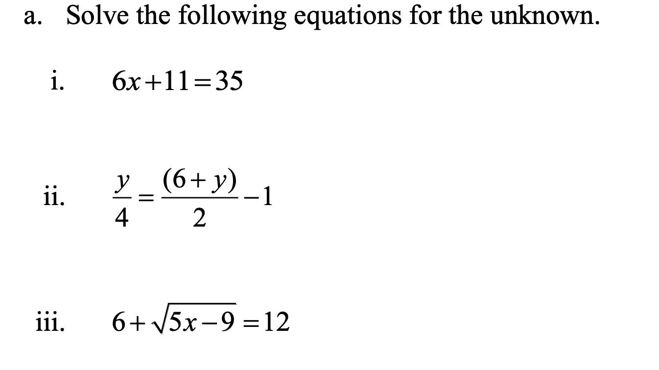 Solved a. Solve the following equations for the unknown. i. | Chegg.com