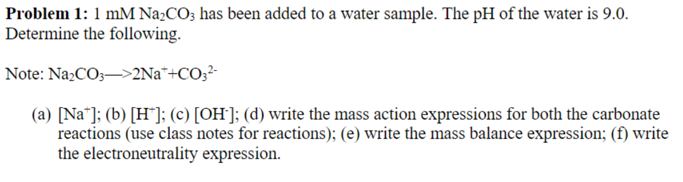 Solved Problem 1: 1 mM Na2CO3 has been added to a water | Chegg.com