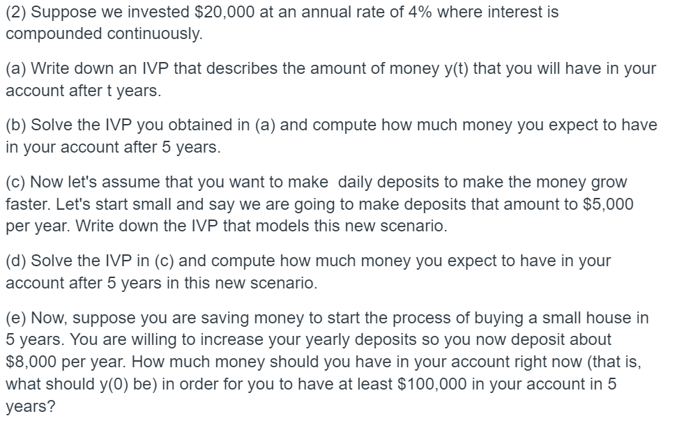 Solved (2) Suppose We Invested $20,000 At An Annual Rate Of | Chegg.com