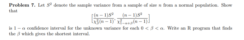 Problem 7. Let S2 denote the sample variance from a | Chegg.com