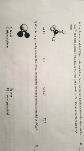 Solved 4) 4) A molecular model of SO42- is shown below. | Chegg.com