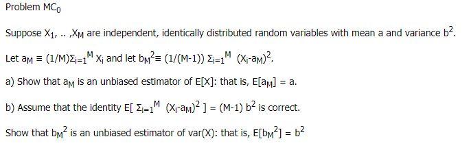 Solved Problem MCO Suppose X1, .. ,XM are independent, | Chegg.com