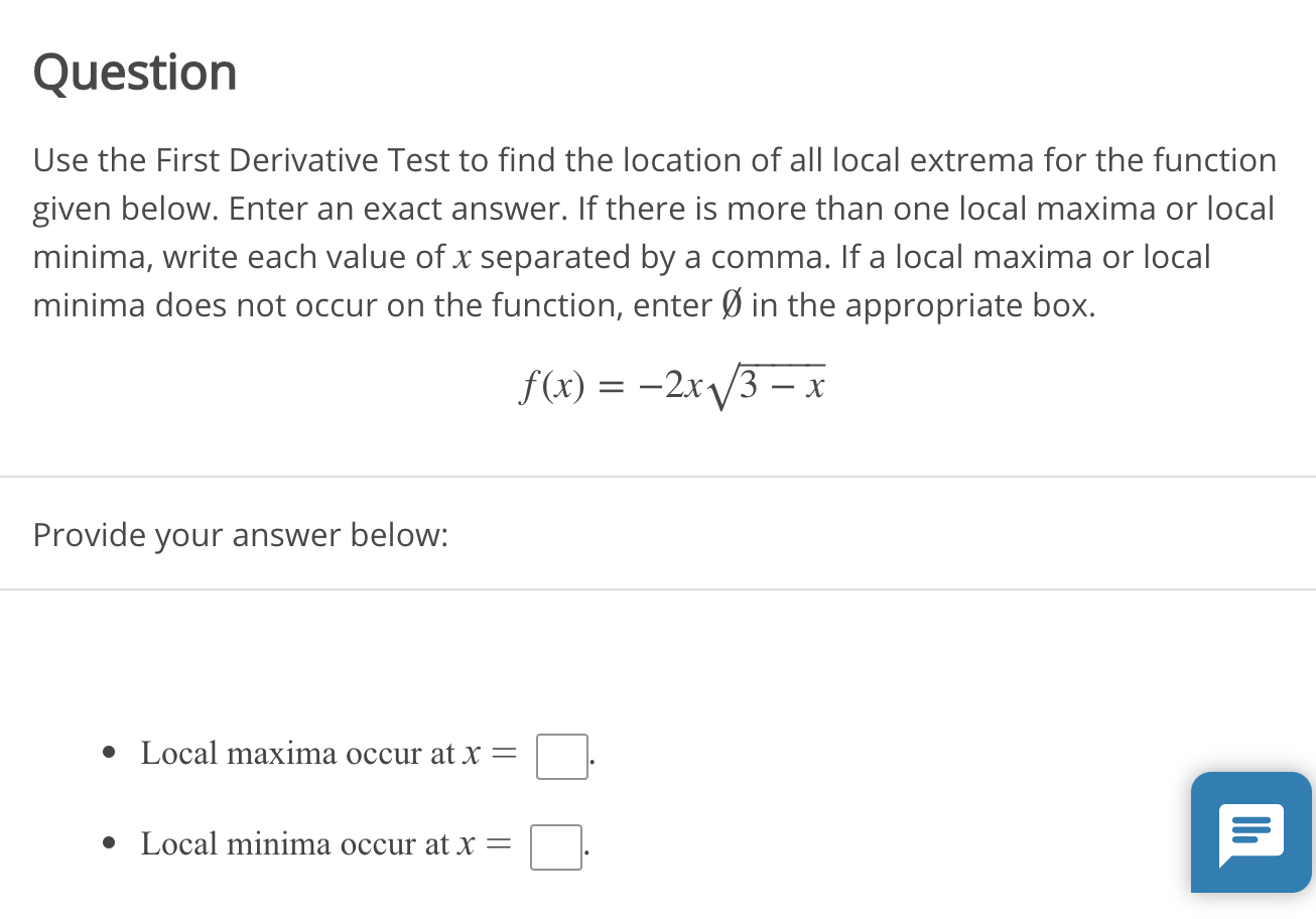 Solved Question Use The First Derivative Test To Find The | Chegg.com