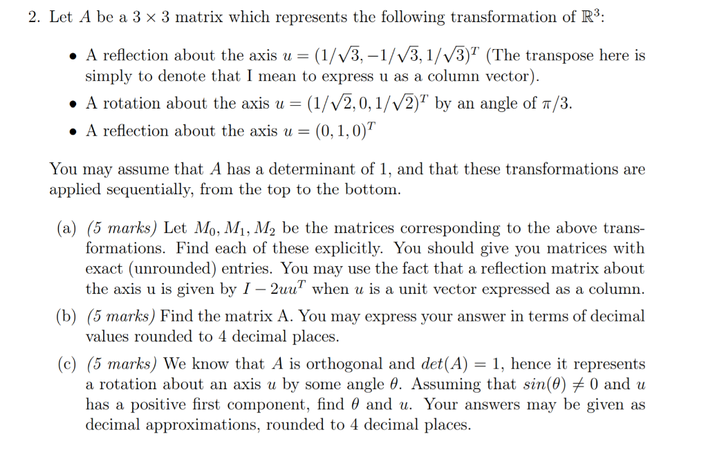 Solved 2. Let A be a 3 x 3 matrix which represents the | Chegg.com