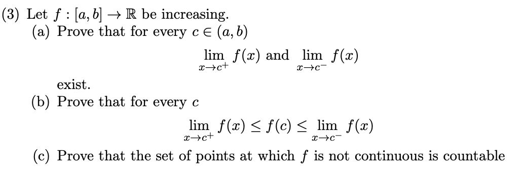 Solved 3) Let f:[a,b]→R be increasing. (a) Prove that for | Chegg.com