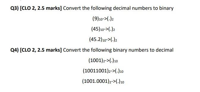 Solved Q3) (CLO 2, 2.5 marks] Convert the following decimal | Chegg.com