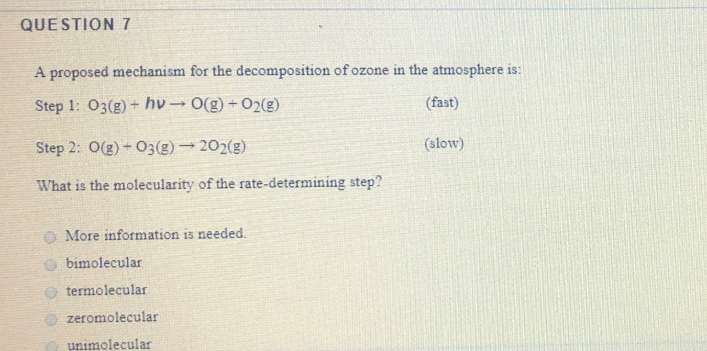 Solved QUESTION 7 A proposed mechanism for the decomposition | Chegg.com