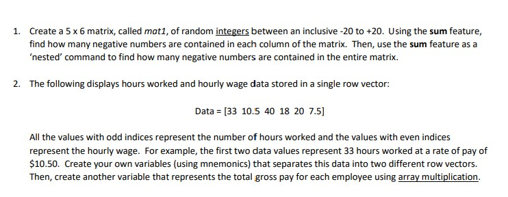 Solved 1. Create a 5 x 6 matrix, called mat1, of random | Chegg.com