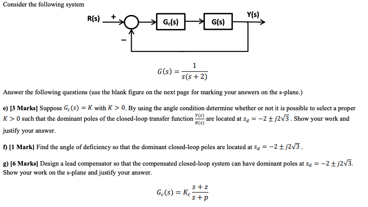 Solved Consider The Following Closed Loop System R S Y S Chegg Com