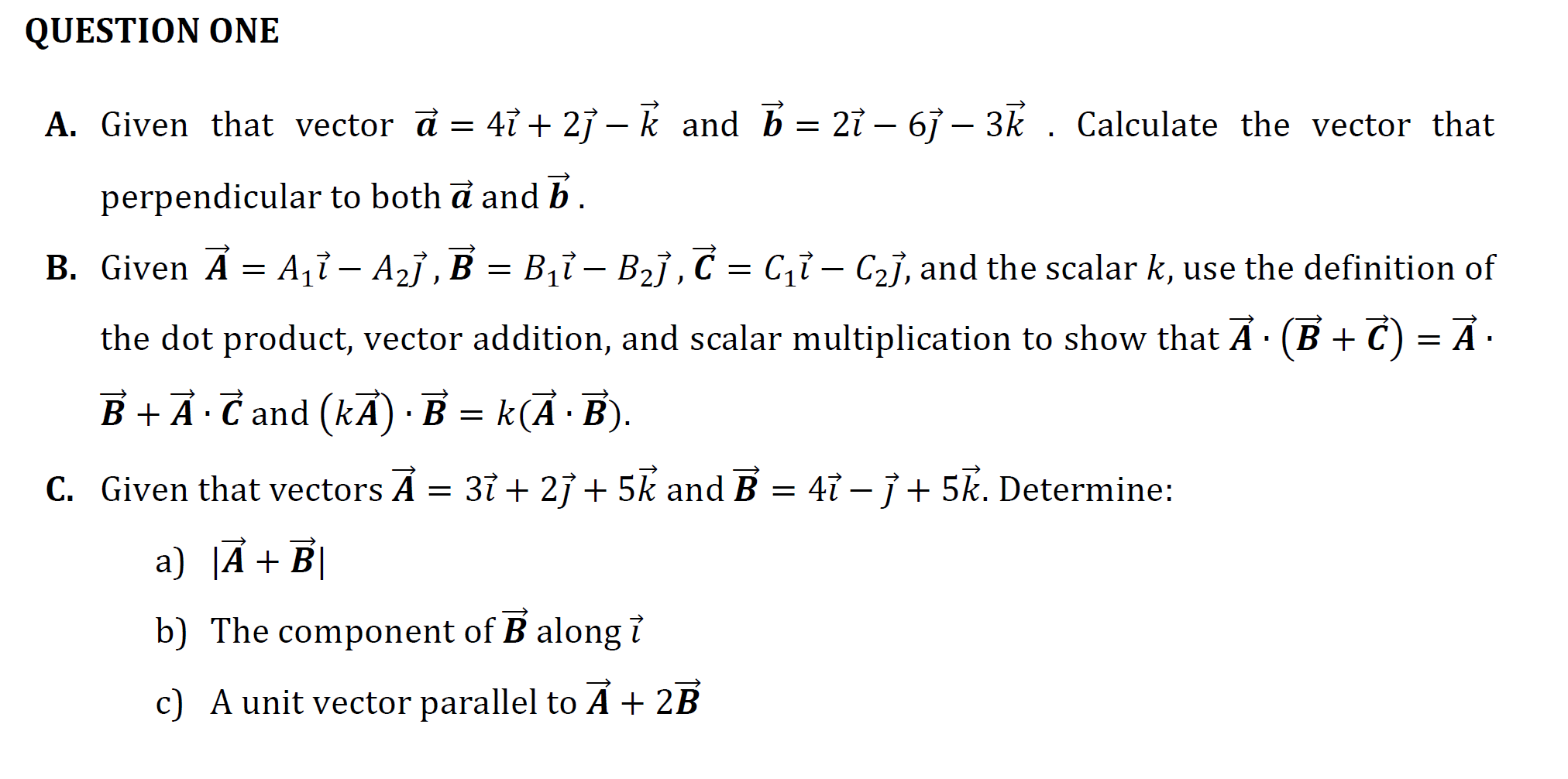 Solved A. Given That Vector A=4 +2 −k And B=2 −6 −3k. | Chegg.com