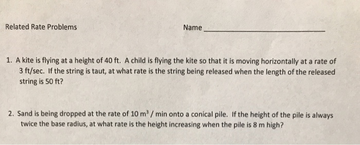 Solved Related Rate Problems Name 1. A kite is flying at a | Chegg.com