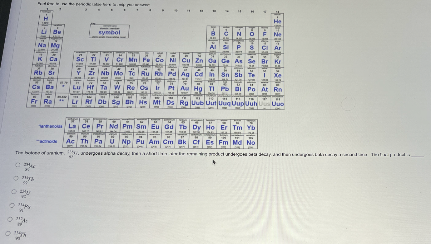 Solved The isotope of uranium, 238/92U, undergoes alpha