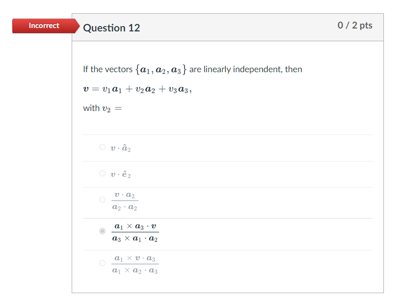 Solved If the vectors {a1,a2,a3} are linearly independent, | Chegg.com
