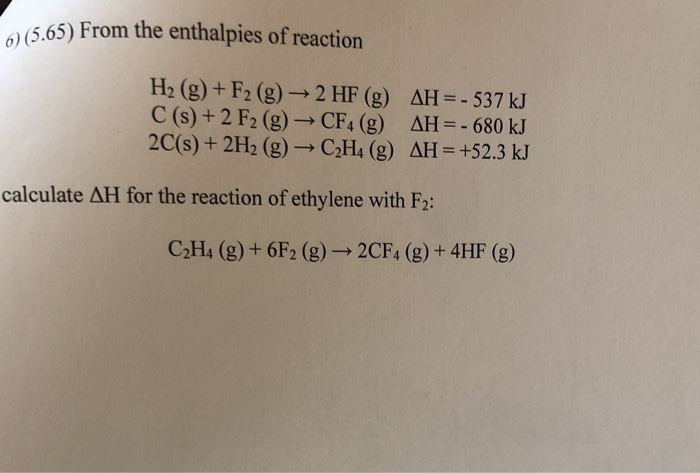 Solved 5.65 From the enthalpies of reaction 6 C H2 g