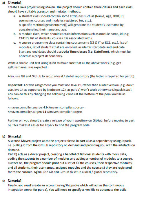 a) [7 marks] Create a Java project using Maven. The | Chegg.com