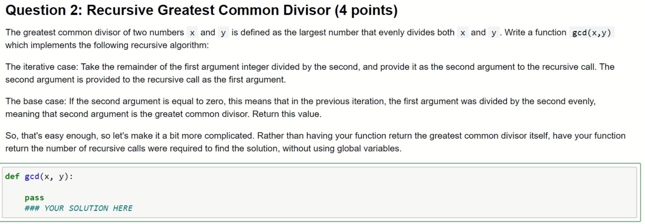 Solved Question 2: Recursive Greatest Common Divisor (4 | Chegg.com