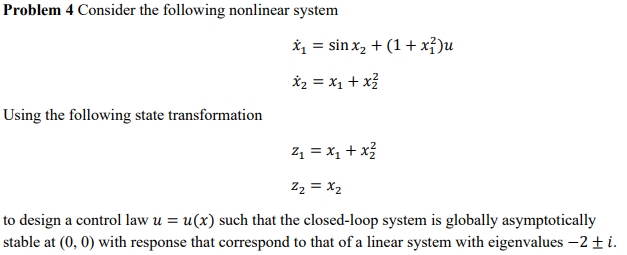 Problem 4 Consider the following nonlinear system *1 | Chegg.com